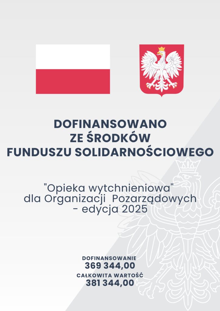 Opieka wytchnieniowa dla Organizacji Pozarządowych – edycja 2025
dofinansowano ze środków funduszu solidarnościowego